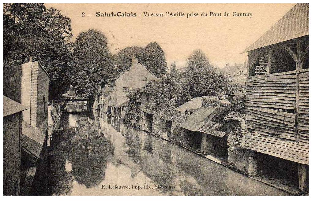 72 ST CALAIS Vue Sur L'Anille Prise Du Pont Du Gautray, Vieilles Maisons, Ed Lefeuvre 2, 192? - Saint Calais
