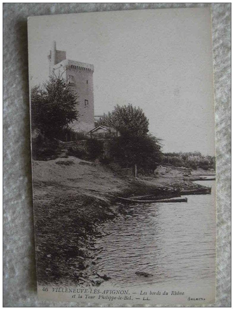 30 VILLENEUVE LES AVIGNON BORDS DU RHONE TOUR PHILIPPE NLE BEL - Villeneuve-lès-Avignon