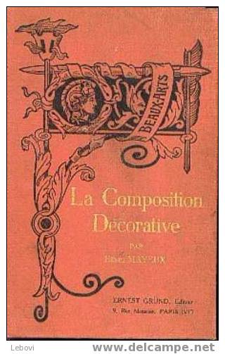 "La Composition Décorative" MAYEUX, H. Gründ Paris 1928 - Autres & Non Classés