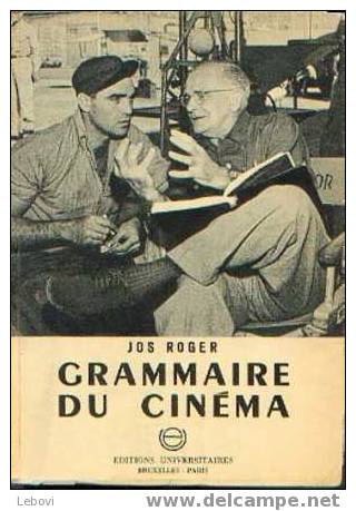 "Grammaire Du Cinéma" ROGER, J. Ed. Universitaires Brxls (non Daté) - Autres & Non Classés