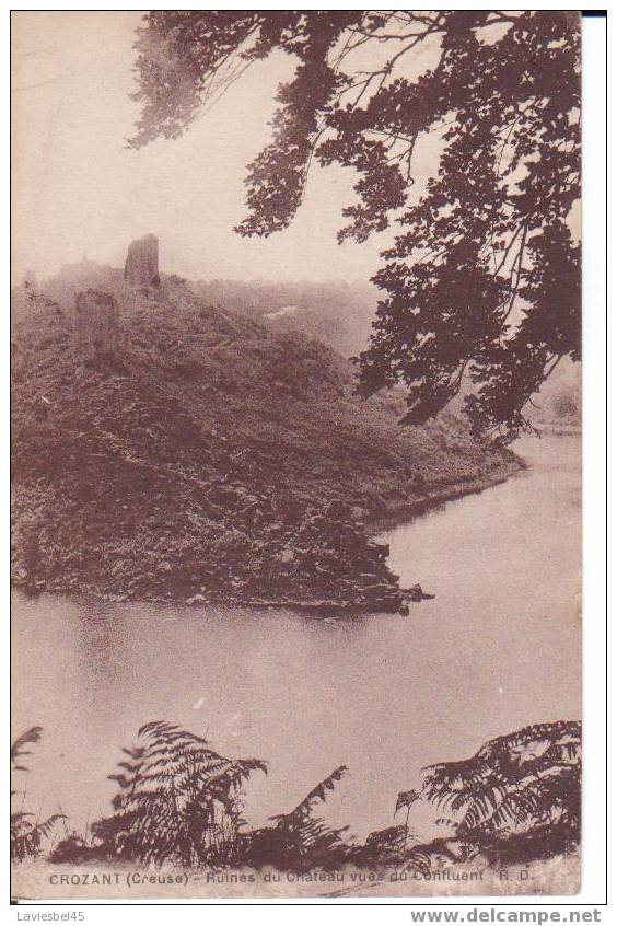 CROZANT . RUINES DU CHATEAU VUES DU CONFLUENT - Crozant