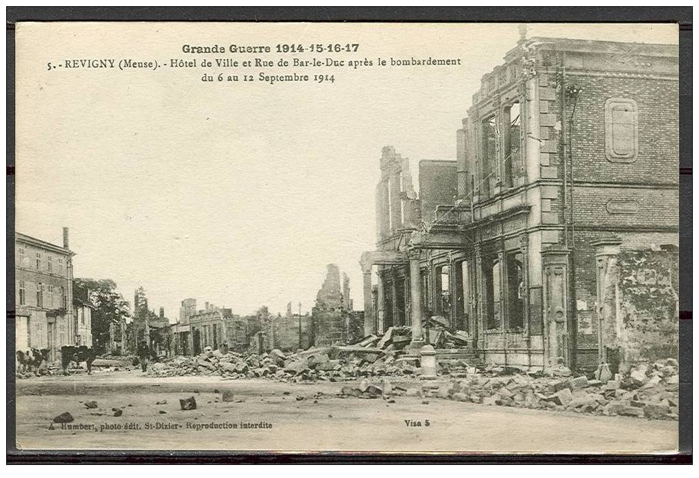 REVIGNY - Hôtel De Ville Et Rue De Bar-Le-Duc Après Le Bombardement Du 6 Au 12 Septembre 1914 - Revigny Sur Ornain