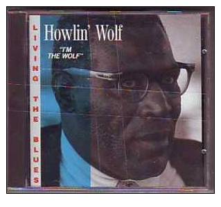 HOWLIN  WOLF  °° IM  THE WOLF    CD  NEUF - Jazz