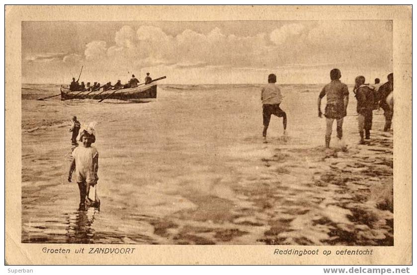 ZANDVOORT - REDDINGBOOT OP OEFENTOCHT / BATEAU DE SAUVETAGE... - ANNÉE: 1925 - BELLE ANIMATION - À VOIR ! (y-876) - Zandvoort