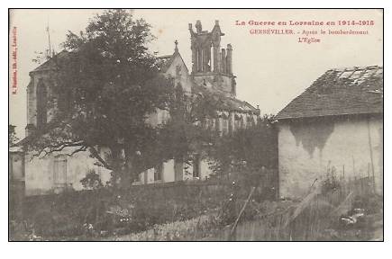 54 - GERBEVILLER - Après Le Bombardement - L'Eglise - Gerbeviller