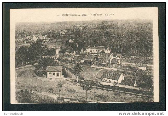 Montreuil Sur Mer - Ville Basse - La Gare (Ed. Fontaine Dupont N°72) - Montreuil