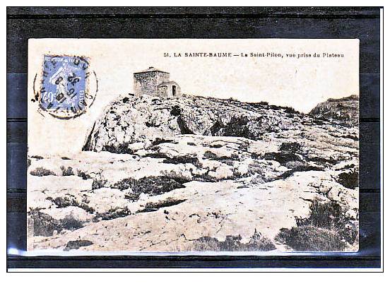 VAR - La Ste Baume - Le St Pilon, Vue Prise Du Plateau - Saint-Maximin-la-Sainte-Baume