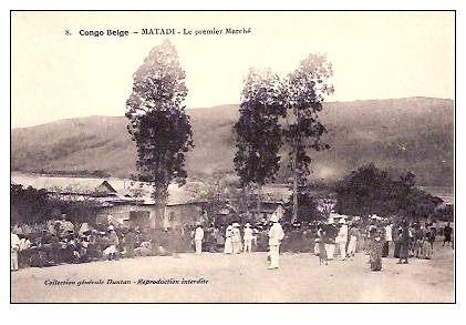 CONGO BELGE:Matadi: Le Premier Marché.1912. - Märkte