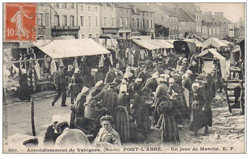 CPA 50 PONT L'ABBE-PICAUVILLE - ARRONDISSEMENT DE VALOGNES - UN JOUR DE MARCHE - Valognes