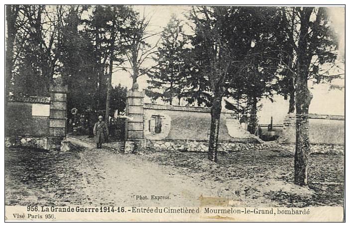 51 - MOURMELON LE GRAND - LA GRANDE GUERRE 1914-18 - ENTREE Du CIMETIERE BOMBARDE - Phot. Express N° 956 - - Mourmelon Le Grand