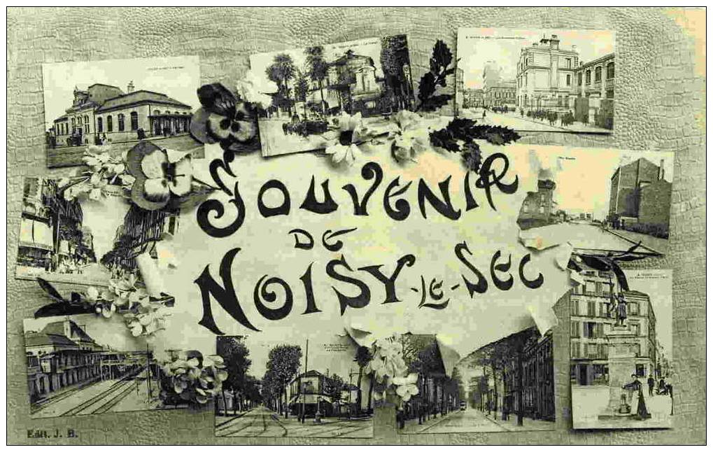 SOUVENIR DE NOISY-le-SEC - Noisy Le Sec