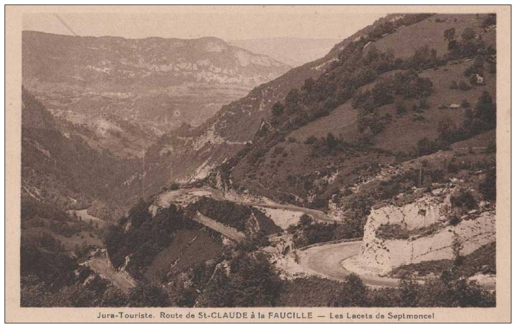 JURA TOURISTIQUE. Route De ST CLAUDE à LA FAUCILLE - Les Lacets De SEPTMONCEL - Septmoncel