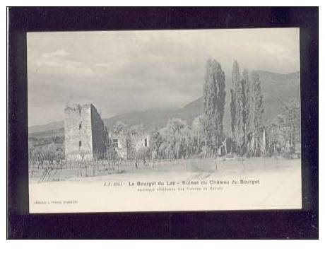 13036 Le Bourget Du Lac Ruines Du Château Du Bourget édit.perrin J.J. N°2351 Vigne ? Belle Carte Précurseur - Le Bourget Du Lac