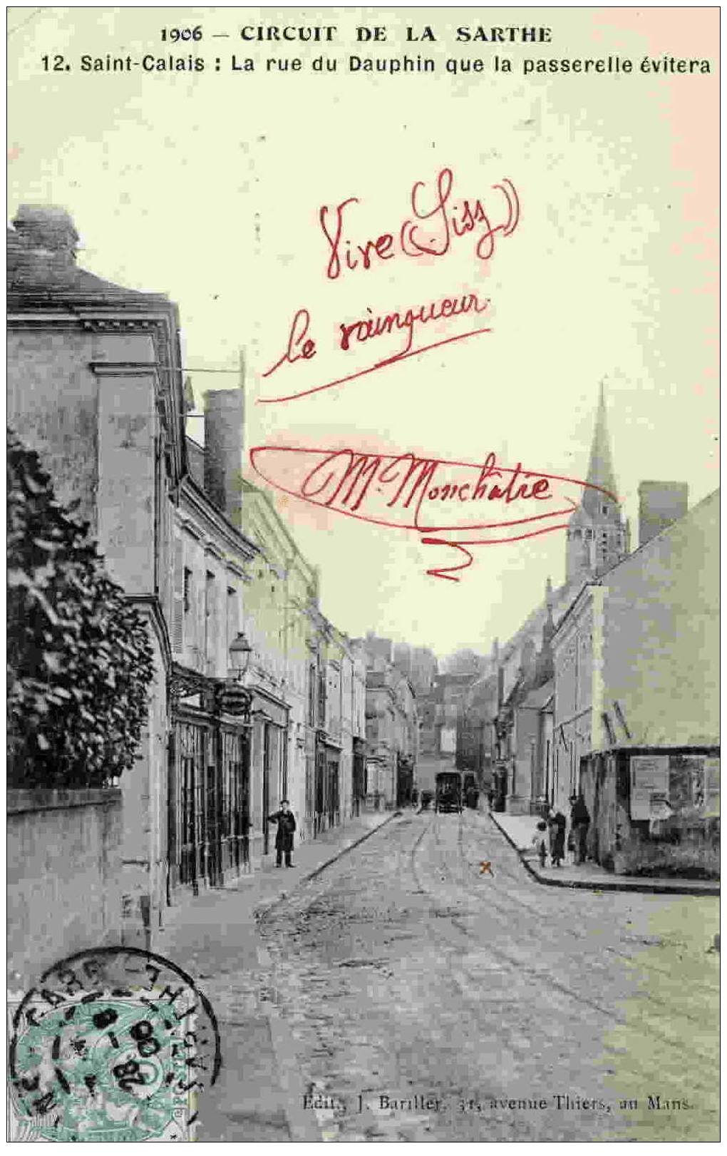 1906 - CIRCUIT DE LA SARTHE - Saint-Calais - La Rue Du Dauphin Que La Passerelle évitera - Saint Calais