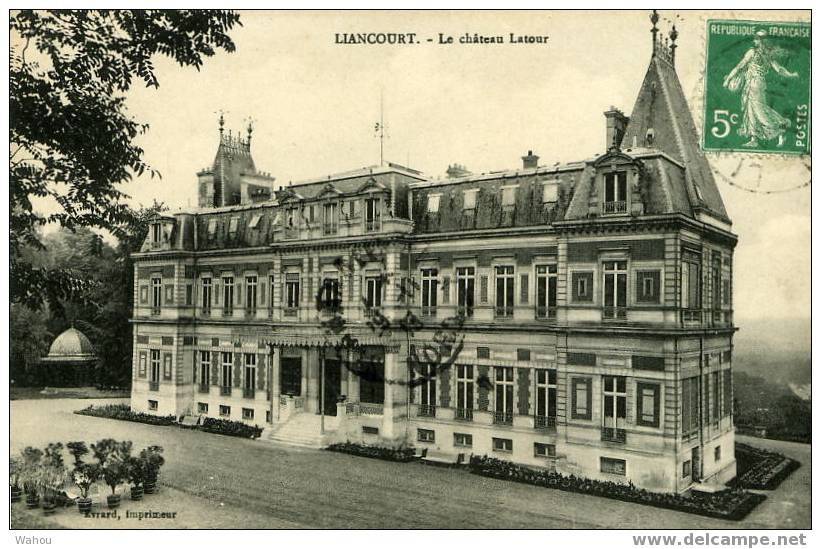 LIANCOURT   -    Le Château Latour     (carte Ayant Voyagé En 1913) - Liancourt