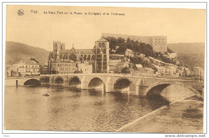 HUY - Le Vieux Pont Sur La Meuse, La Collégiale Et La Forteresse (518) - Huy