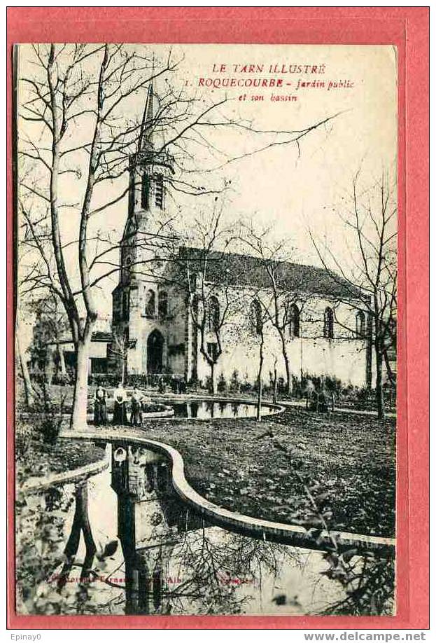 B - 81 - ROQUECOURBE - Jardin Public Et Son Bassin - église - Roquecourbe