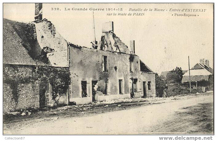 51 - ESTERNAY - BATAILLE De La MARNE - GUERRE 1914-18 - ENTREE D'ESTERNAY Sur La Route De PARIS - Phot. Express N° 328 - - Esternay