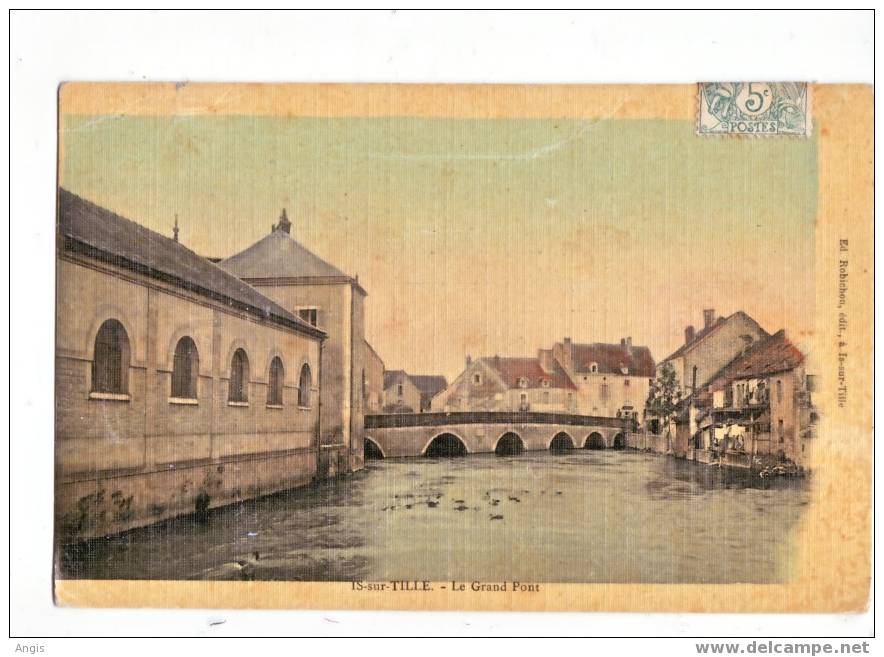 CPA----21------IS-SUR-TILLE-----GRAND PONT____ _________  __ - Is Sur Tille