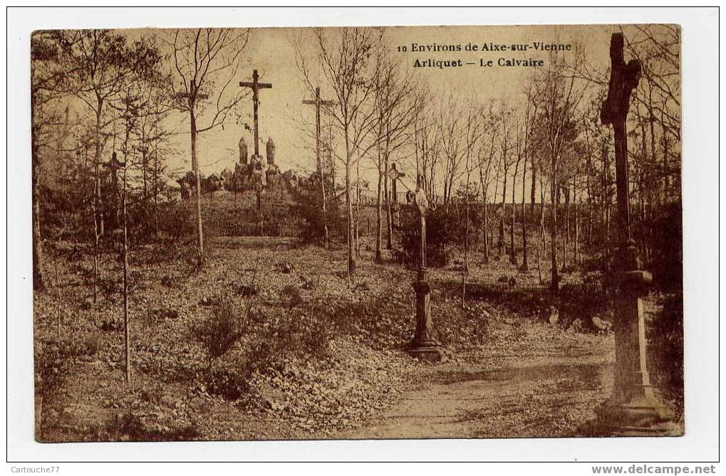 K2 - ARLIQUET (environs De Limoges) - Le Calvaire (1926) - Aixe Sur Vienne