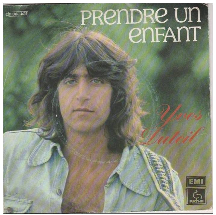 45t Y. DUTEIL  Prendre Un Enfant - Autres - Musique Française