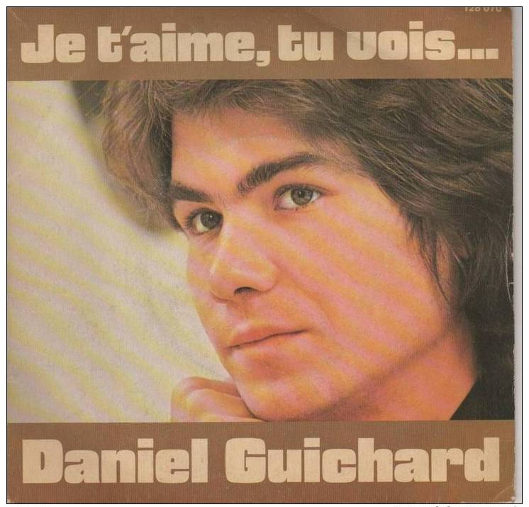 45t D. GUICHARD Je T'aime Tu Vois.... - Autres - Musique Française