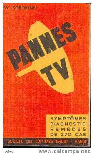 "Pannes TV" SOROKINE, W. Soc. Des Ed. Radio Paris 1966 - Audio-Visual