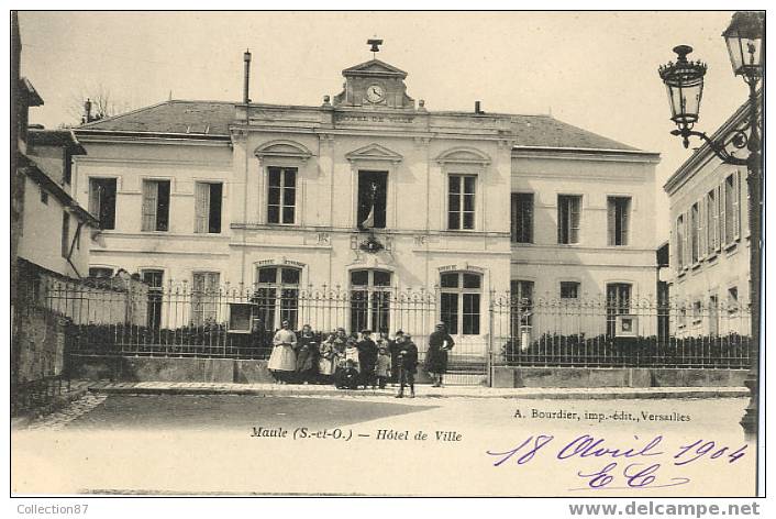 78 - YVELINES - MAULE - LA MAIRIE - BEAU PLAN - BELLE ANIMATION - EDIT. A. BOURDIER Avant 1904 PRECURSEUR - Maule