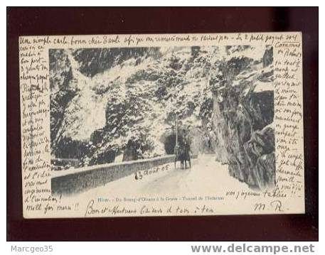 13303 Hiver Du Bourg D'oisans à La Grave Tunnel De L'infernet édit.monier N°129 Belle Carte - Bourg-d'Oisans