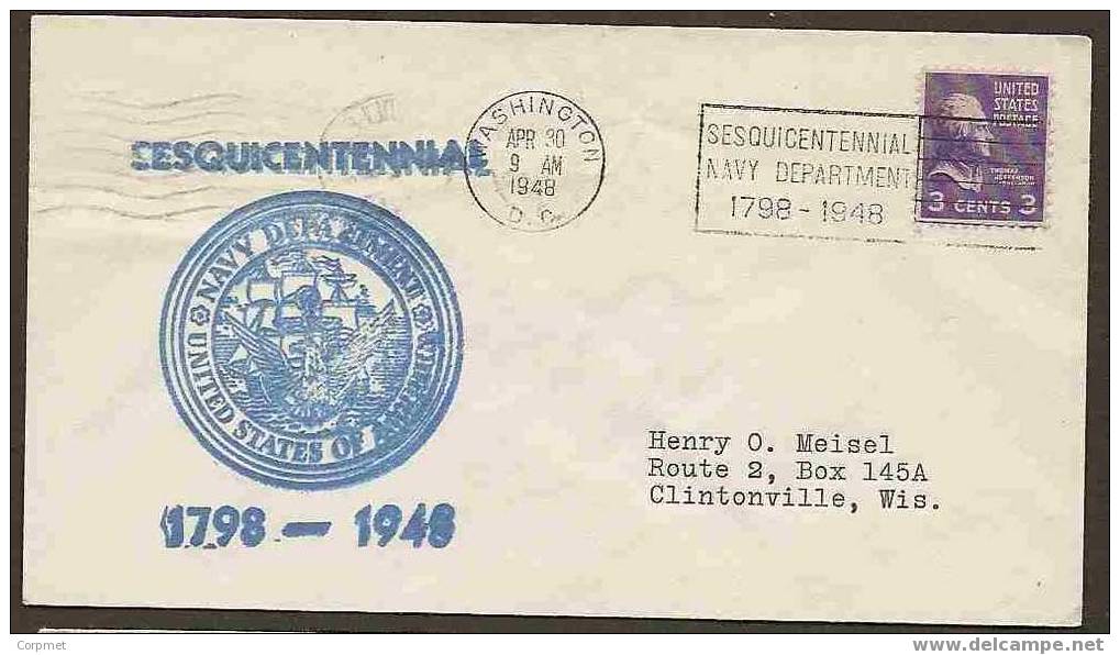 US - 1948 SESQUICENTENNIAL NAVY DEPARTMENT 1798-1948 UNITED STATES OF AMERICA - VF COMM COVER - Maritime