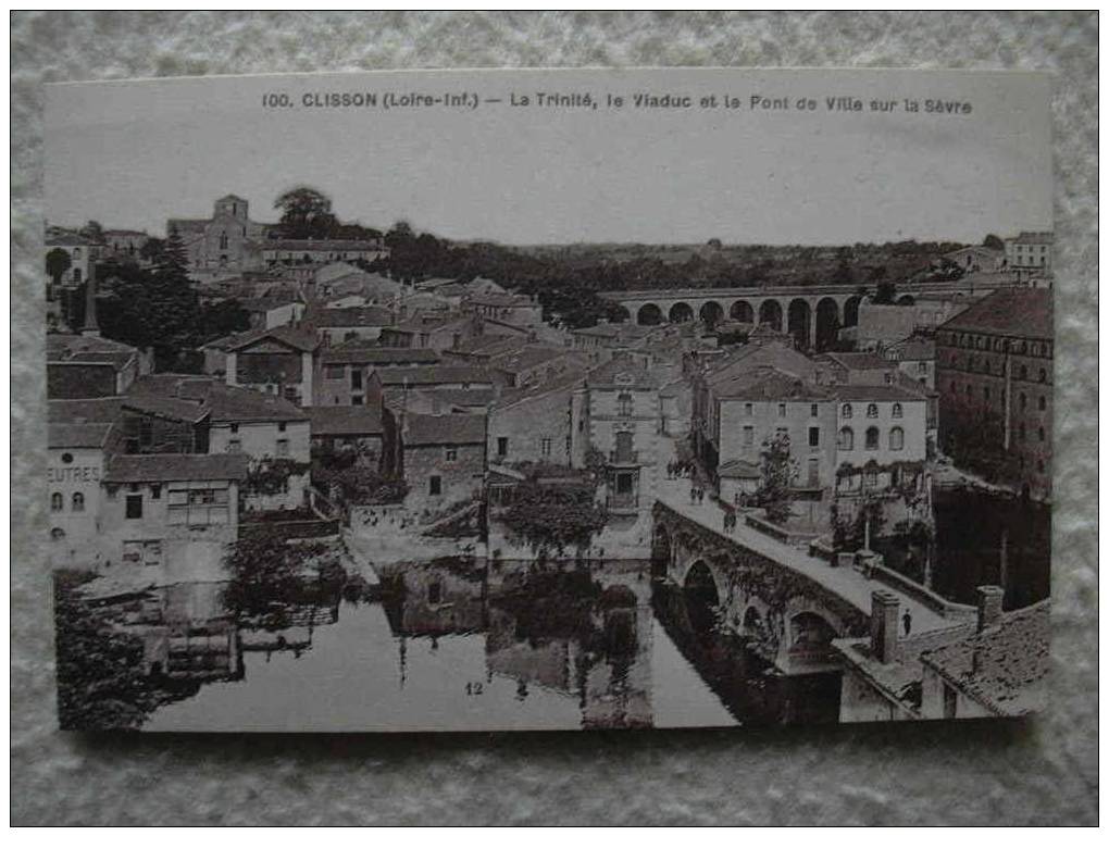 44 CLISSON LA TRINITE ET LE PONT - Clisson