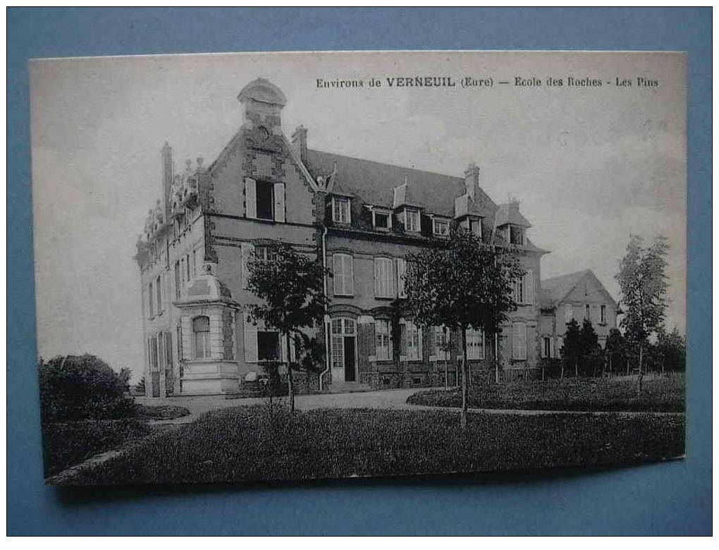 27 VERNEUIL ECOLE DES ROCHES  LES PINS - Verneuil-sur-Avre