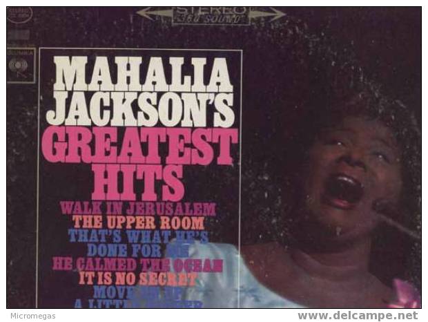 Mahalia Jackson : Greatest Hits - Chants Gospels Et Religieux