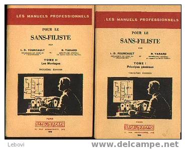 "Les Manuels Professionnels Pour Les Sans-filistes" (2 Volumes) FOURCAULT, A. & TABARD, R. - Ed. Dunod Paris 1949 - Audio-Video