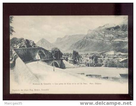 13490 Environs De Grenoble Les Ponts De Claix & Le Col De L'arc édit.robert  Belle Carte Précurseur - Claix