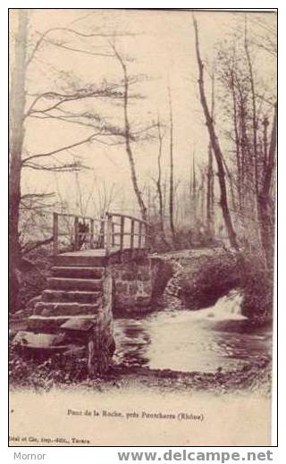 Pont De La Roche Prés PONTCHARRA - Pontcharra-sur-Turdine