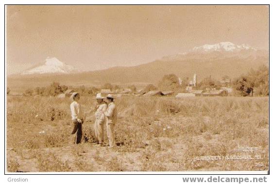 EL POPOCATEPETET Y EL IXTACCIHUATI MEXIQUE 250 (VOLCANS + ANIMATION) - Mexico