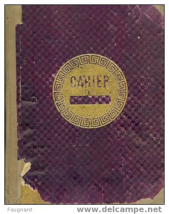 Cahier De Cours Ancien:+ 1800/1900:Un Peu De Tout. - 18+ Years Old