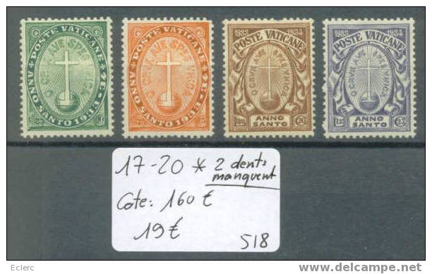 VATICAN  No Michel 17-20 *  ( Avec Charnière ) MANQUE 2 DENTS !!    Cote : 160 € - Unused Stamps