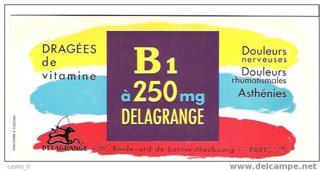 BUVARD -B 1 à 250 Mg - DELANGRANGE - DRAGEES DE VITAMINE - DOULEURS NERVEUSES - RHUMATISMALES - ASTHENIES - PARIS - CART - Produits Pharmaceutiques