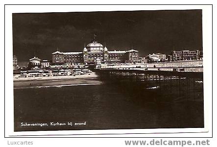 SCHEVENINGEN.KURHAUS BIJ AVOND. - Scheveningen