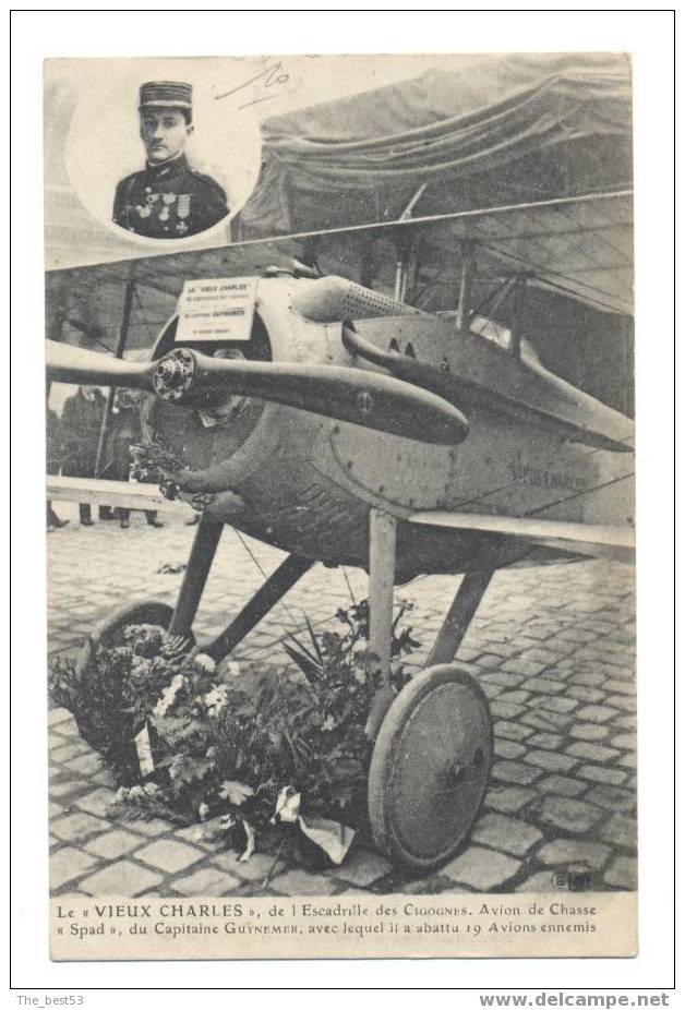 Avion De Chasse Spad " Le Vieux Charles " De L´escadrille Des Cigognes. Du Capitaine Guynemer. - 1914-1918: 1ère Guerre