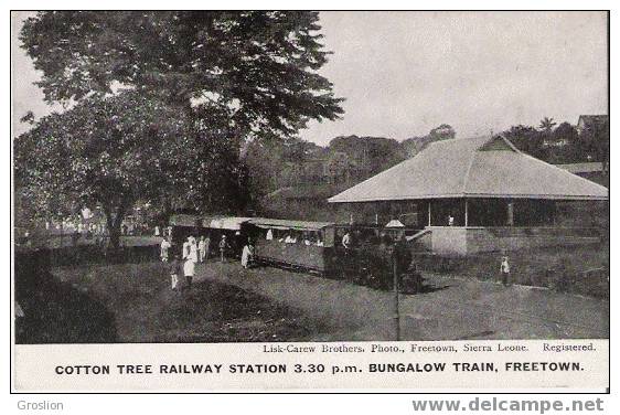 COTTON TREE RAILWAY STATION 3.30 P.M BUNGALOW TRAIN FREETOWN - Sierra Leone