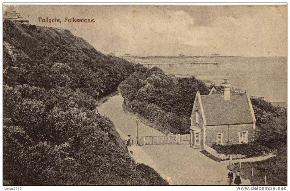 TOLLGATE / FOLKESTONE /  1912 - Folkestone