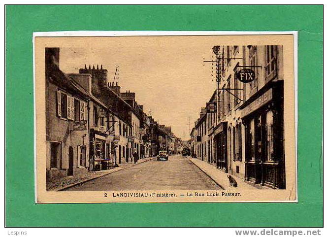 LANDIVISIAU --  La Rue Louis Pasteur - Landivisiau