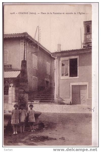 38 ,CHANAS , Place De La Fontaine Et Montée De L´église - Chanas