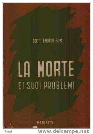 LA MORTE E I SUOI PROBLEMI - Libro Del 1948 - Medecine, Psychology