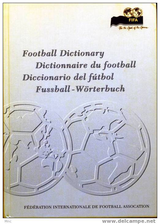 Le Dictionnaire Du Football En 4 Langues - Abbigliamento, Souvenirs & Varie