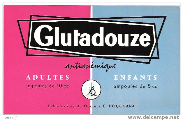 BUVARD - GLUTADOUZE - ANTIANEMIQUE - LABORATOIRES DU DOCTEUR E. BOUCHARA - NEUF - Produits Pharmaceutiques