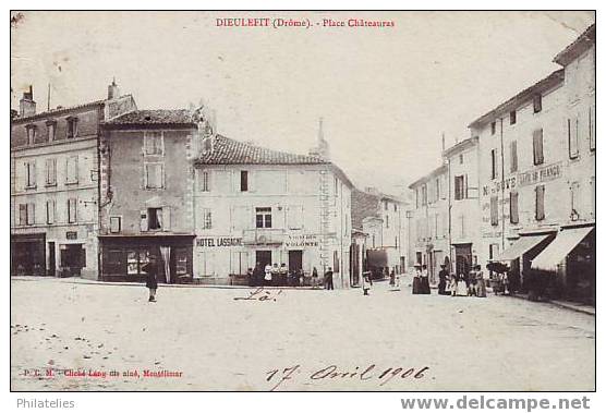 DIEULEFIT   PLACE CHATEAURAS  1906 - Dieulefit